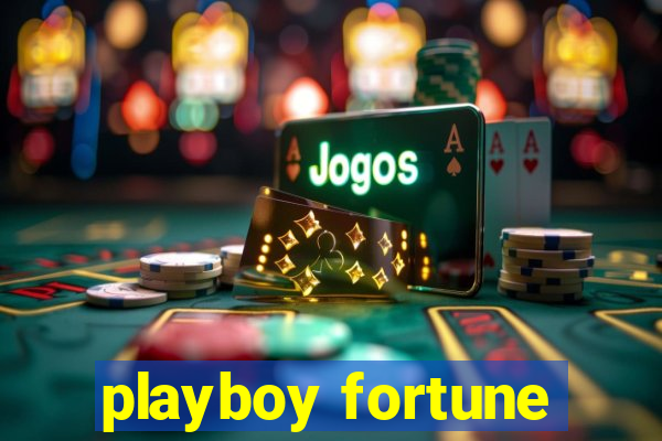 playboy fortune